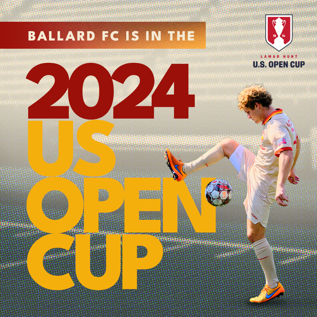 Ballard FC to Compete in 2024 U.S. Open Cup - Ballard FC